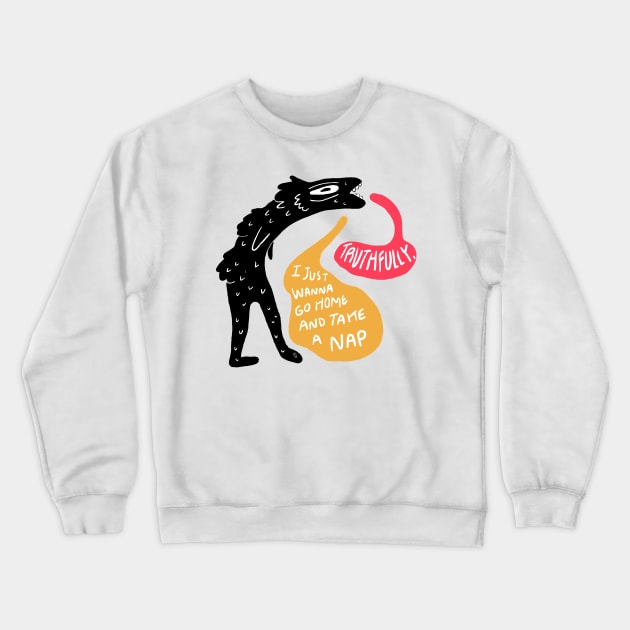 Nap time please Crewneck Sweatshirt by flywithsparrows